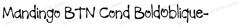 Mandingo BTN Cond BoldOblique字体转换